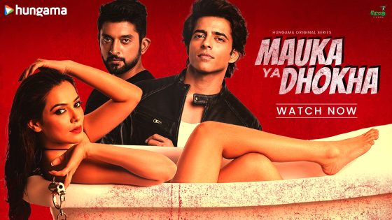 Mauka Ya Dhoka (2023) Hindi Season 1 Complete