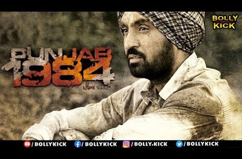 Punjab 1984 Full Movie – Punjabi Movie 2022 – Daljit Dosanjh, Sonam Bajwa, Kirron Kher