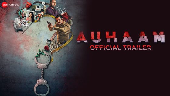 Auhaam – Official Trailer – Hriday Singh, Divya Malik & Varun Suri – 26th May 2023