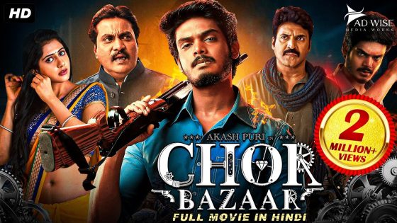 CHOR BAZAR – Full Movie –  Akash Puri, Gehna, Subbaraju – Hindi Dubbed Movie