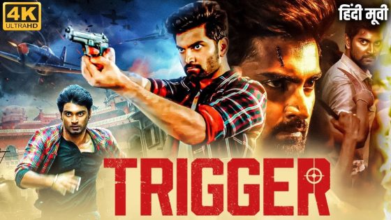 Trigger (2023) Hindi Dubbed Full Movie