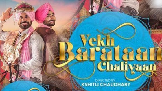 Vekh Baraatan Challiyan (2017) Punjabi Full Movie