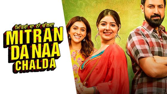 Mitran Da Naa Chalda (2023) Punjabi Full Movie