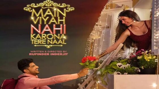 Main Viyah Nahi Karona Tere Naal (2022) Punjabi Movie