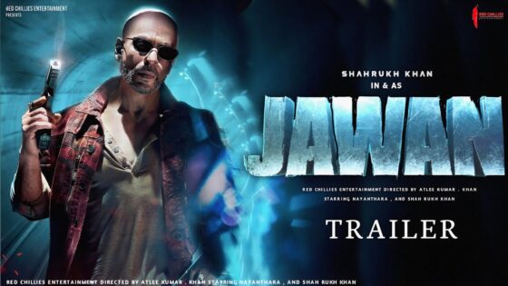 Jawan – Official Hindi Trailer- Shah Rukh Khan ,Atlee ,Nayanthara, Vijay Sethupathi ,Deepika, Anirudh