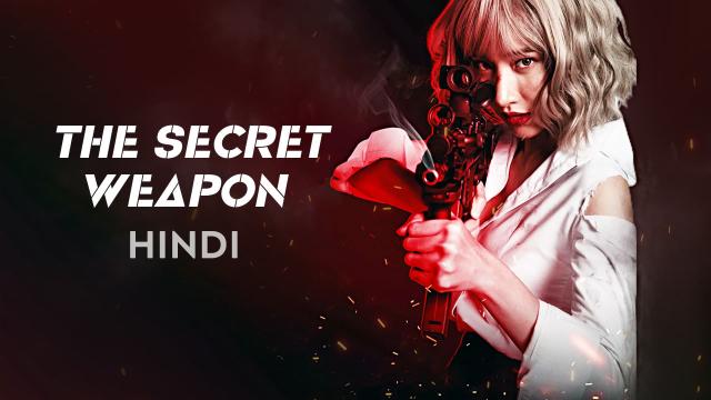 The Secret Weapon (2021) Hindi Dubbed Full Movie