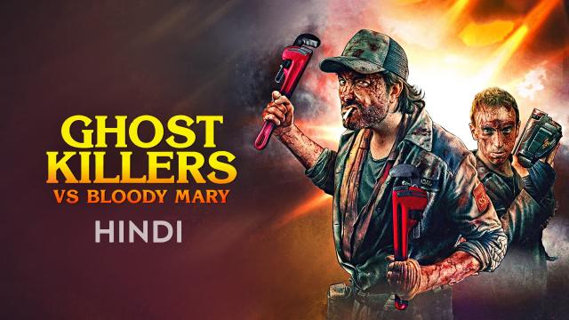 Ghost Killers vs Bloody Mary (2018) Hindi Dubbed Movie