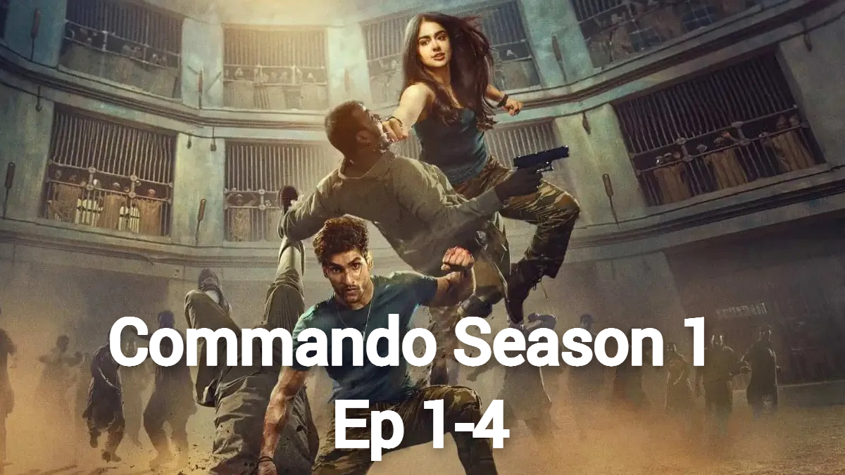 Commando (2023 Ep 1-4) Hindi Season 1