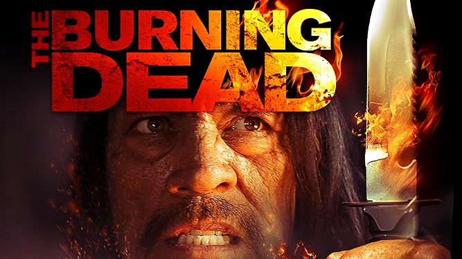 The Burning Dead (2015) Hindi Dubbed Full Movie