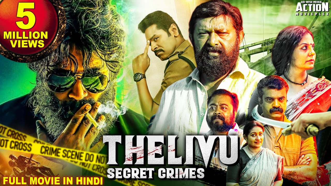 Thelivu (Secret Crimes 2021) Hindi Dubbed Full Movie