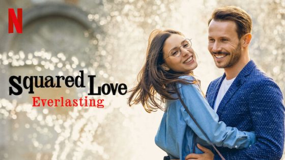 Squared Love Everlasting (2023) Hindi Dubbed Full Movie