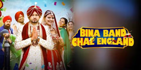 Bina Band Chal England (2023) Punjabi Full Movie