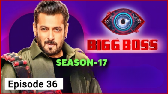 Bigg Boss Season 17 Episode 36 (2023 ) Hindi