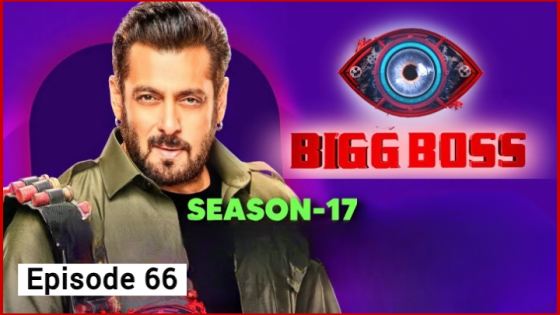 Bigg Boss Season 17 Episode 66 (2023 ) Hindi