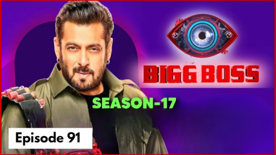 Bigg Boss Season 17 Episode 91 (2023 ) Hindi