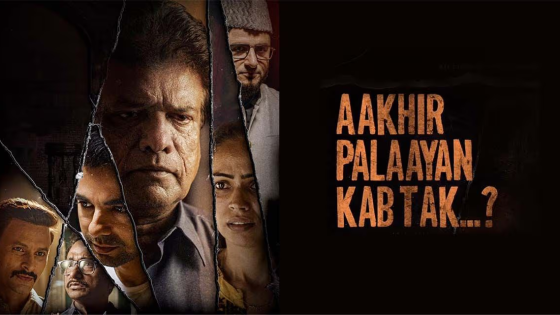 Aakhir Palaayan Kab Tak (2024) Hindi Full Movie