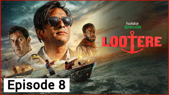 Lootere (2024 Ep 8) Hindi Season 1