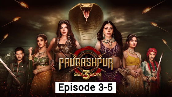 Paurashpur (2024 Ep 3-5) Hindi Season 3