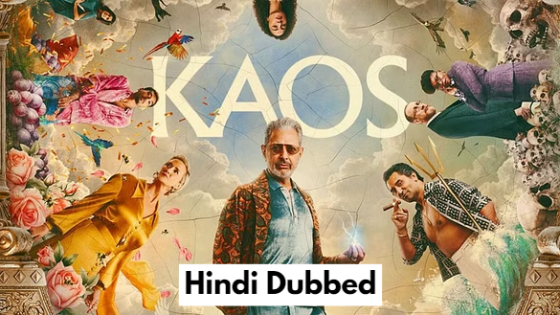 Kaos (2024) Hindi Dubbed Season 1 Complete