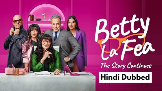 Betty la Fea the Story Continues (2024) Hindi Dubbed Season 1 Complete