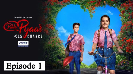 Pehla Pyaar less than 1% chance (2024 EP 01) Hindi Season 1