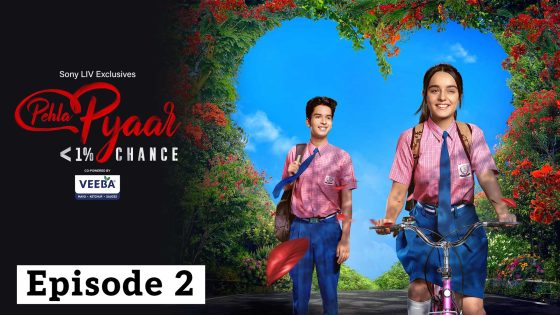 Pehla Pyaar less than 1% chance (2024 EP 02) Hindi Season 1