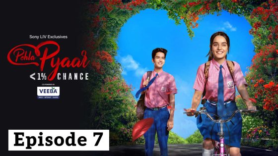 Pehla Pyaar less than 1% chance (2024 EP 07) Hindi Season 1