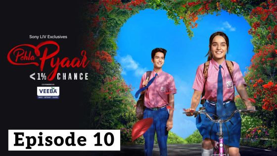 Pehla Pyaar less than 1% chance (2024 EP 10) Hindi Season 1