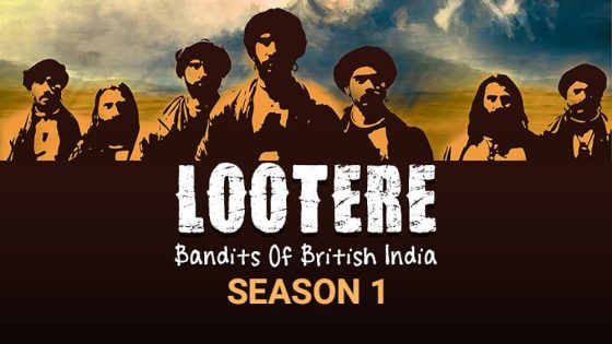 Lootere Bandits of British India (2024) Hindi Season 1 Complete