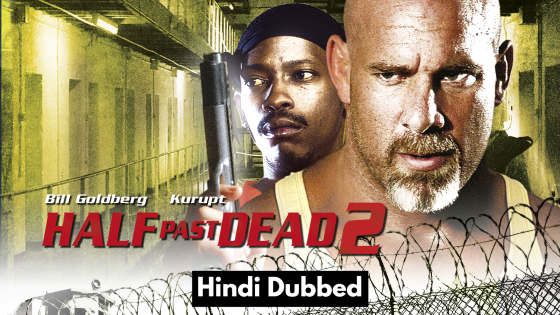 Half Past Dead 2 (2007) Hindi Dubbed Full Movie