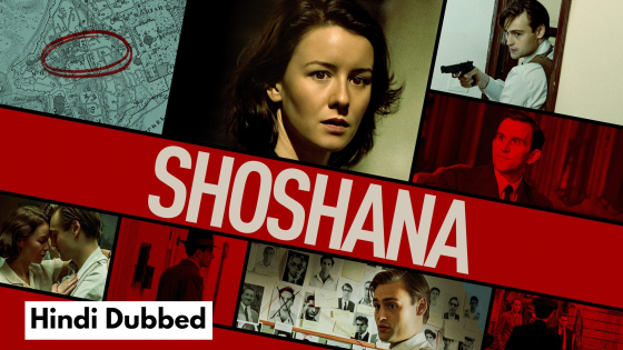 Shoshana (2024) Hindi Dubbed Full Movie