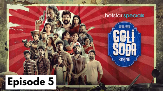 Golisoda Rising (2024 Ep 05) Hindi Season 1