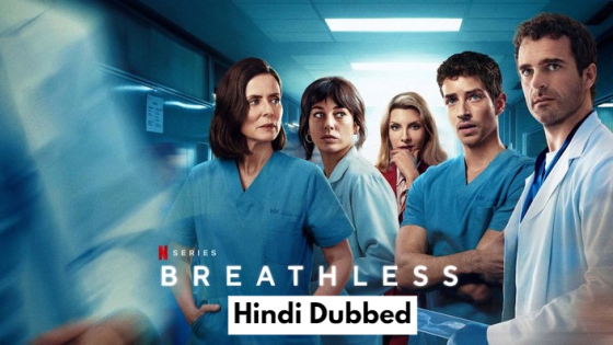 Breathless (2024) Hindi Dubbed Season 1 Complete