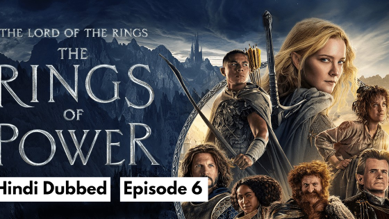 The Lord of the Rings: The Rings of Power (2024 Ep 6) Hindi Dubbed Season 2