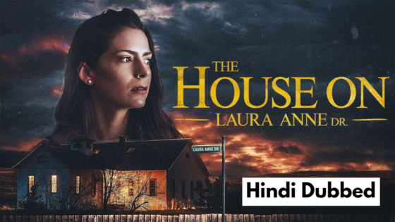 The House on Laura Anne Dr (2024) Unofficial Hindi Dubbed Full Movie