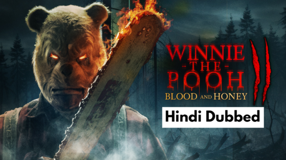 Winnie the Pooh: Blood and Honey (2023) Hindi Dubbed Full Movie