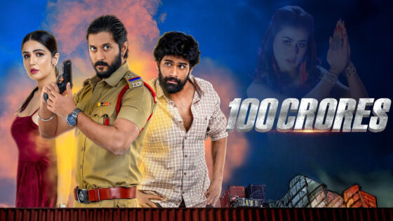 100 Crores (2024) Telugu Full Movie