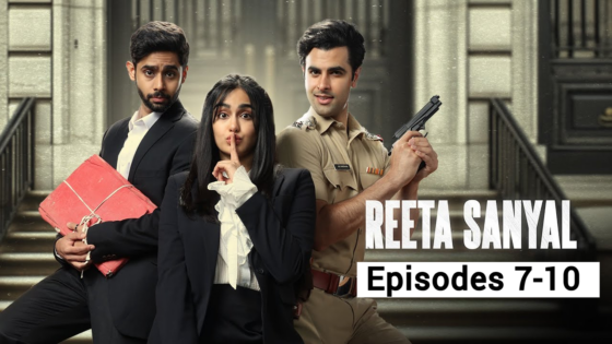 Reeta Sanyal (2024 Ep 7-10) Hindi Season 1