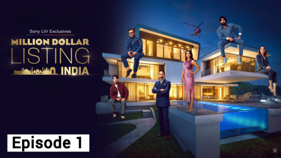 Million Dollar Listing India (2024 Ep 01) Hindi Season 1