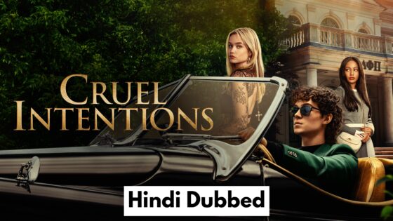 Cruel Intentions (2024) Hindi Dubbed Season 1 Complete