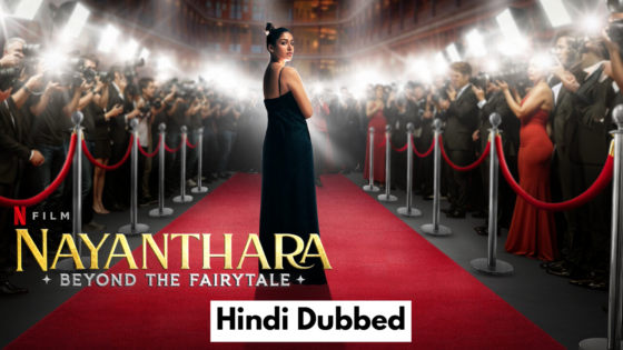 Nayanthara: Beyond the Fairy Tale (2024) Hindi Dubbed Full Movie