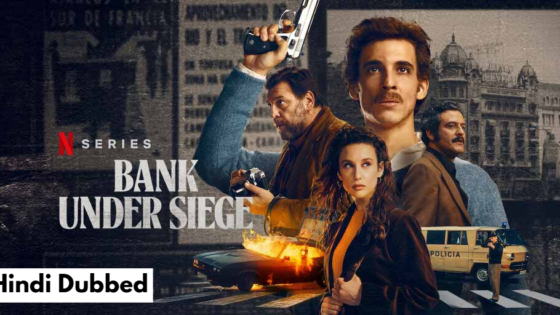 Bank Under Siege (2024) Hindi Dubbed Season 1 Complete