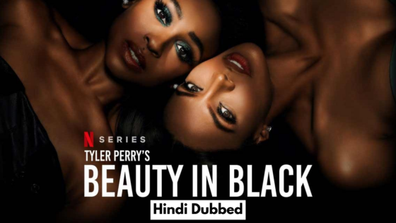 Beauty in Black (2024) Hindi Dubbed Season 1 Complete