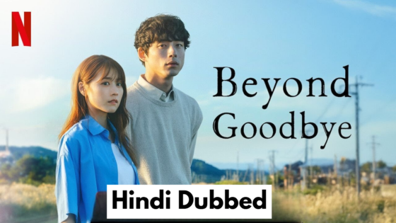 Beyond Goodbye (2024) Hindi Dubbed Season 1 Complete