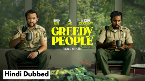 Greedy People (2024) Hindi Dubbed Full Movie