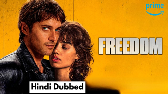 Freedom (2024) Hindi Dubbed Full Movie