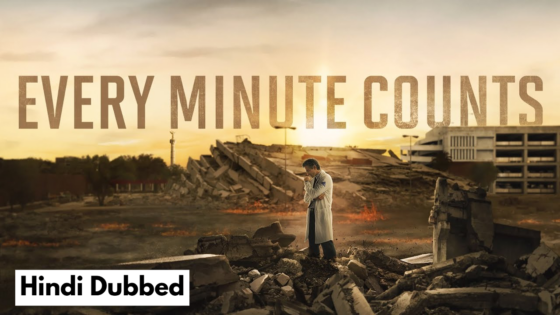 Every Minute Counts (2024) Hindi Dubbed Season 1 Complete