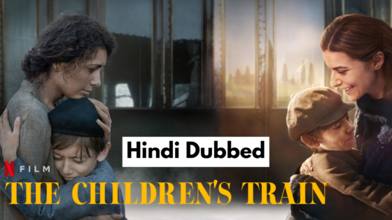 The Childrens Train (2024) Hindi Dubbed Full Movie