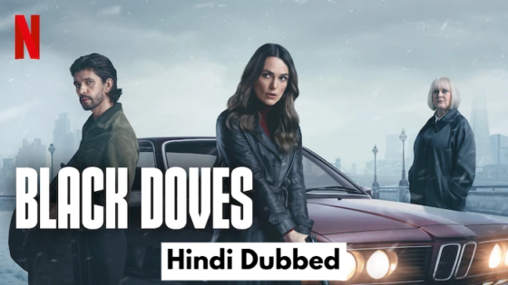 Black Doves (2024) Hindi Dubbed Season 1 Complete