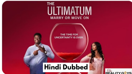 The Ultimatum Marry or Move On (2024) Hindi Season 3 Complete